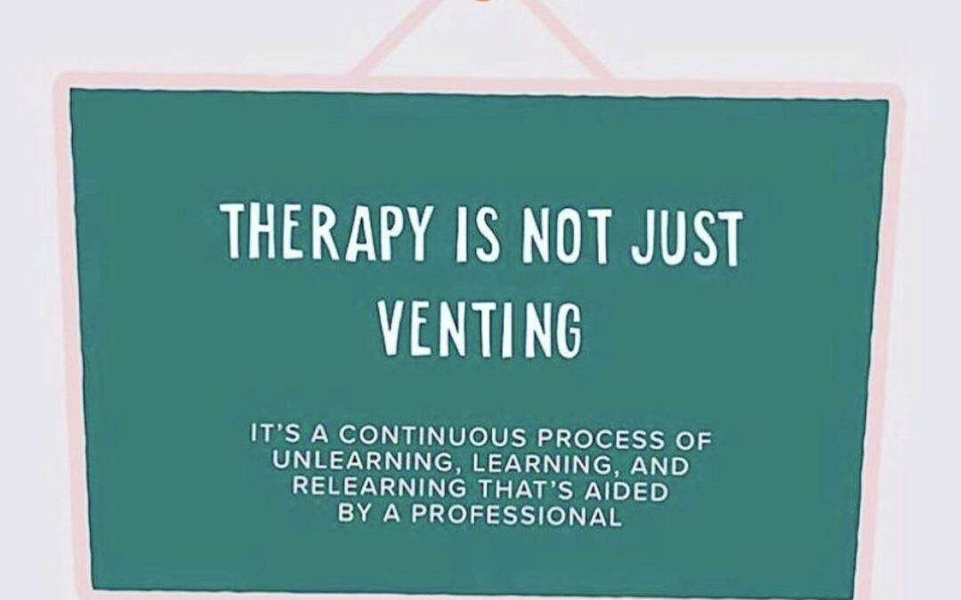 Therapy Is Not Just Venting